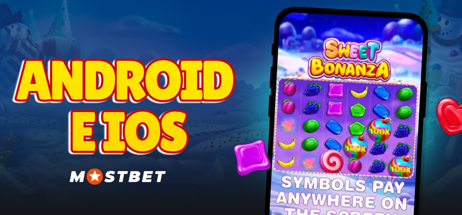 android e ios mostbet