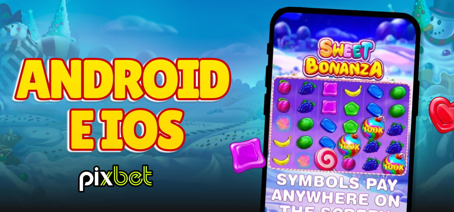 android e ios pixbet