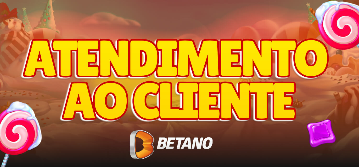 atendimento ao cliente betano