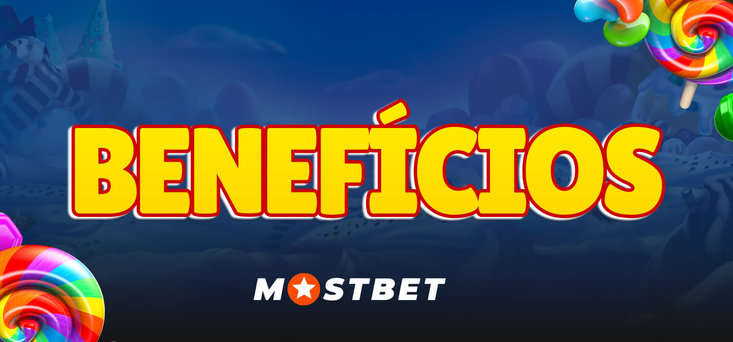 benefícios mostbet