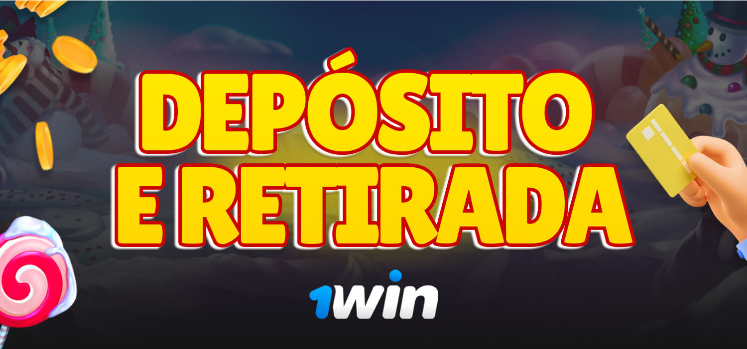 depósito e retirada 1win