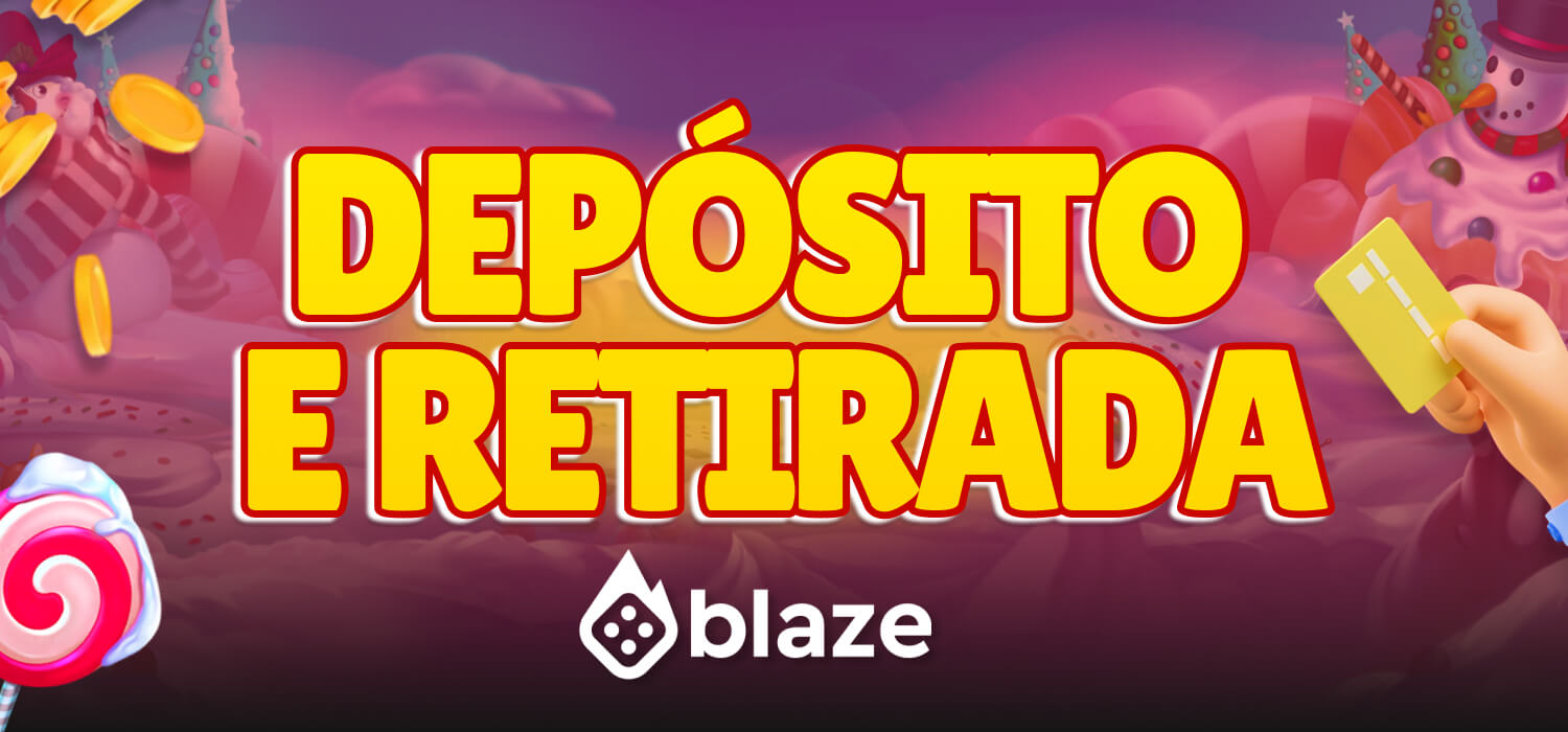 depósito e retirada blaze