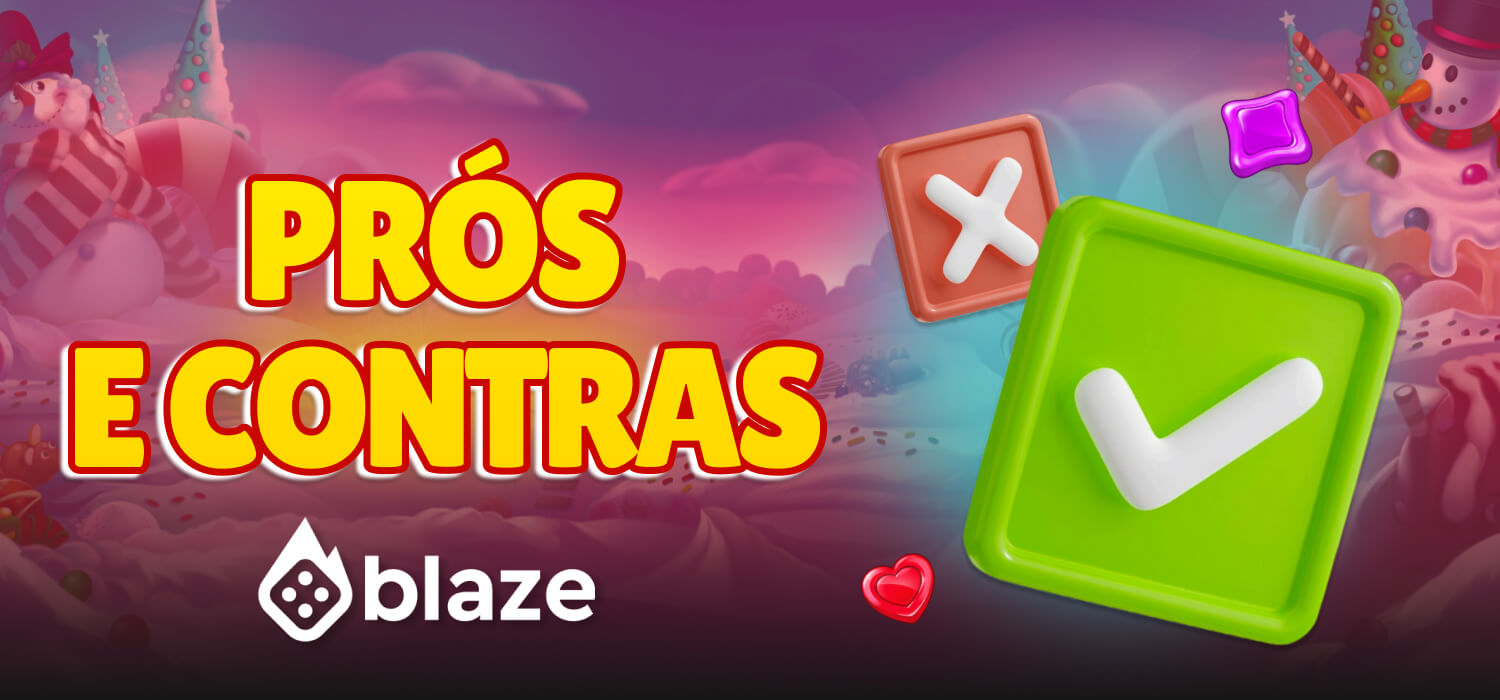 prós e contras blaze