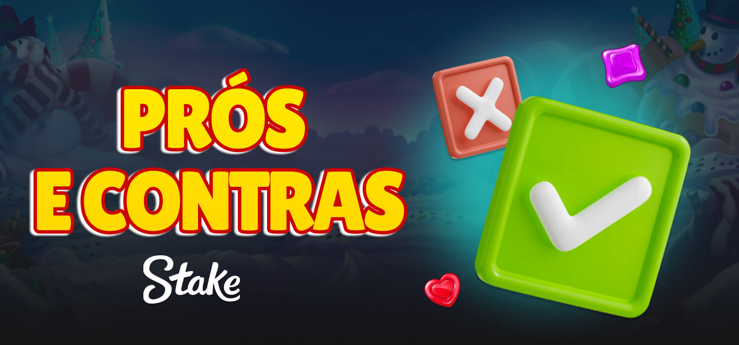 prós e contras stake
