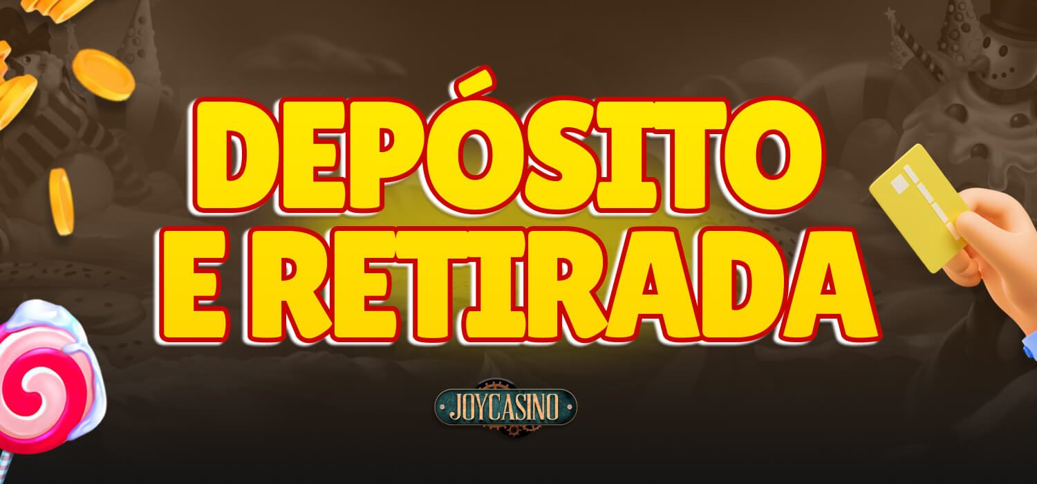 depósito e retirada joycasino