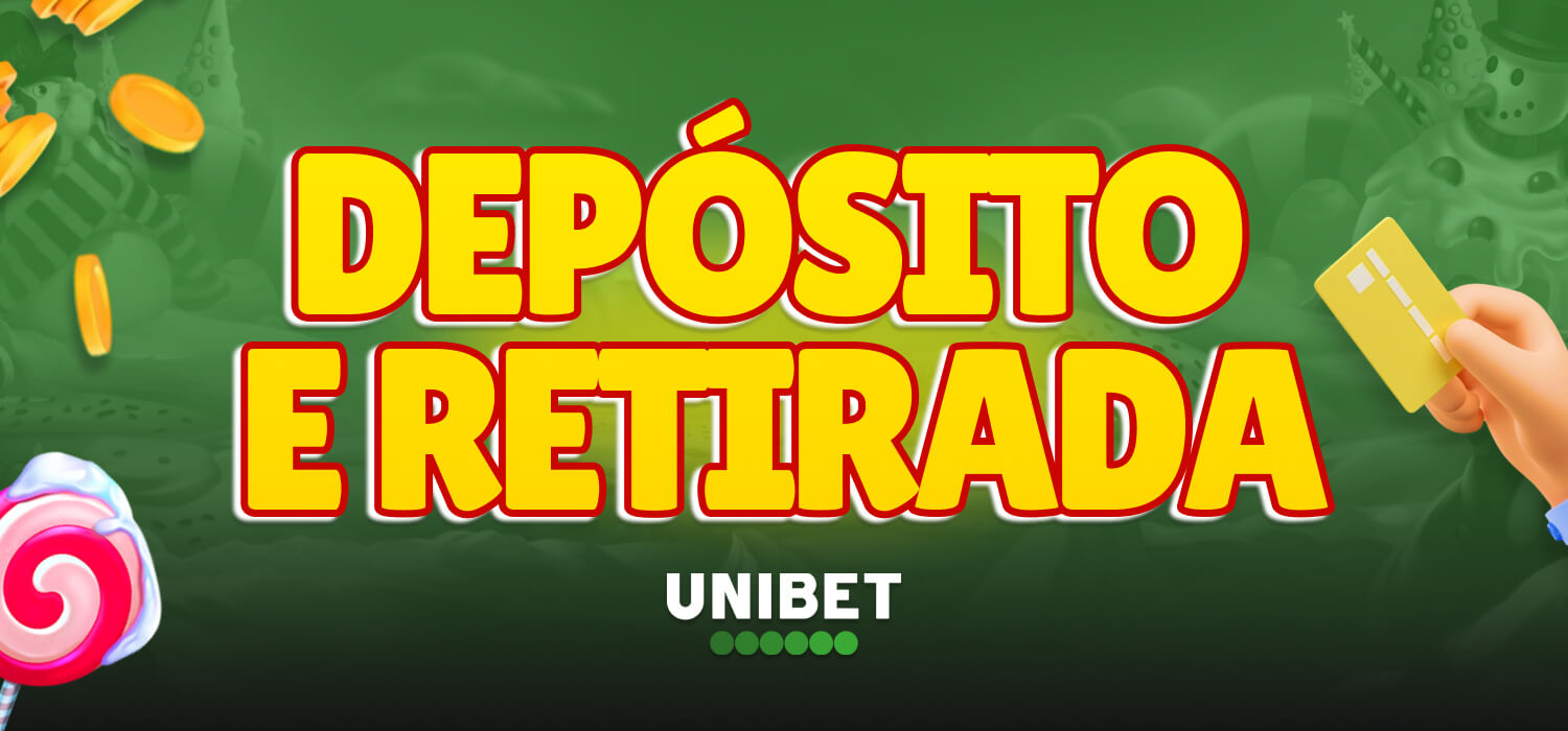 depósito e retirada unibet